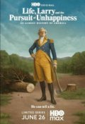 Жизнь, Ларри и стремление к несчастью: Почти история Америки